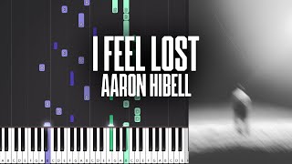 i feel lost - Aaron Hibell - Piano Tutorial