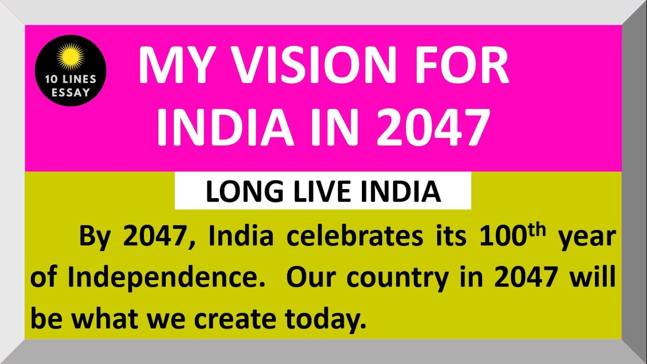 essay on india vision 2047