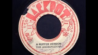 King Tubby &amp; The Aggrovators - A Ruffer Version