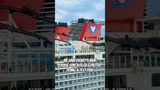 We saw Disney’s new “Cruise Ship Roller Coaster” doing a test run! #disneycruise #rollercoaster