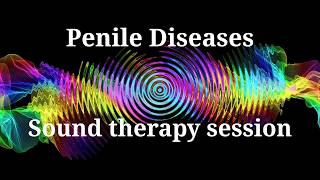 Penile Diseases _ Sound therapy session screenshot 3