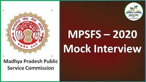 MPSFS 2020 II Mock Interview II By - Deependra Sir