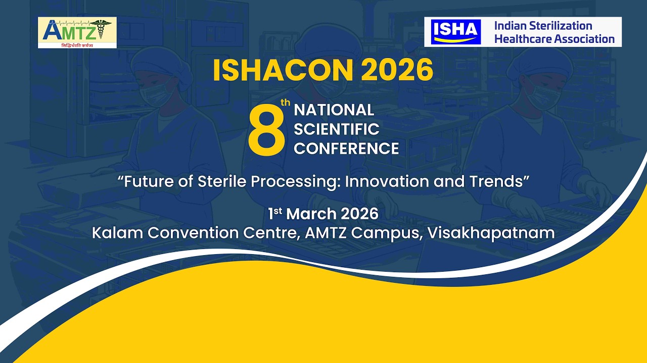 LIVE : ISHACON 2026 | 8th National Scientific Conference on Sterile Processing | AMTZ Vizag