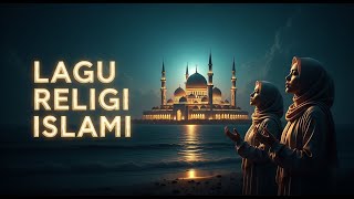 Kompilasi Lagu Islami Lembut   Album Penyejuk Pikiran Dan Hati