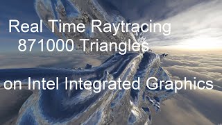 Raytracing 871000 Triangles in Real Time... on Intel Integrated Graphics