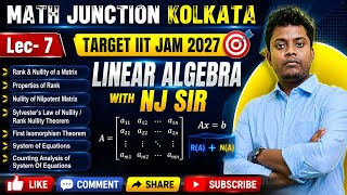 Linear Algebra l IIT JAM 2027 I Rank & Nullity of a Matrix l System Of Equations l Sylvester's Law