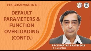Default Parameters and Function Overloading (Contd.) (Lecture 13)