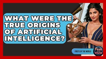 What Were The True Origins Of Artificial Intelligence? - Firsts of the World