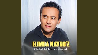 Elimda Navro'z - Otabek Muhammadzohid