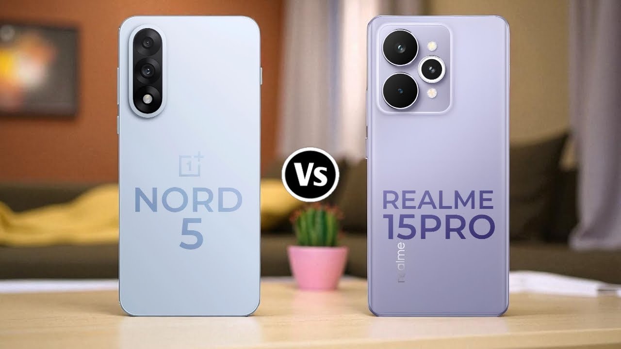 OnePlus Nord 5 Vs Realme 15 Pro