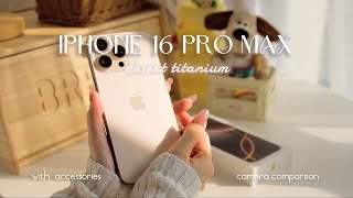 iPhone 16 Pro Max Desert Titanium aesthetic unboxing  with accessories📦 & camera comparison | ASMR✨