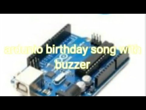 How to make a birthday song using ardunio and buzzer