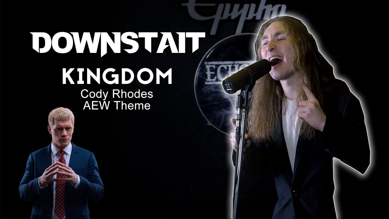 Cody Rhodes AEW Theme Kingdom ( Downstait ) Vocal Cover by Dome with