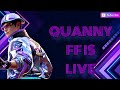 Quanny is live in ff 💙👍🤗