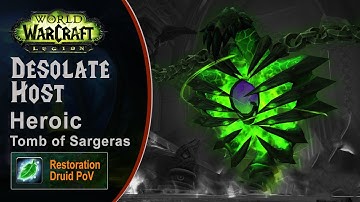 [LGN] The Desolate Host, Heroic Tomb of Sargeras, Restoration Druid PoV (Game Sounds Only)