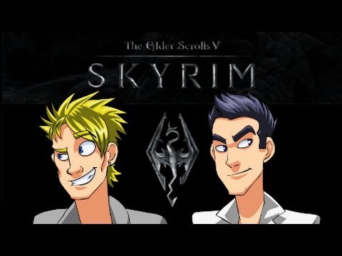 Dex and Chris play Skyrim - Dex and Chris play Skyrim