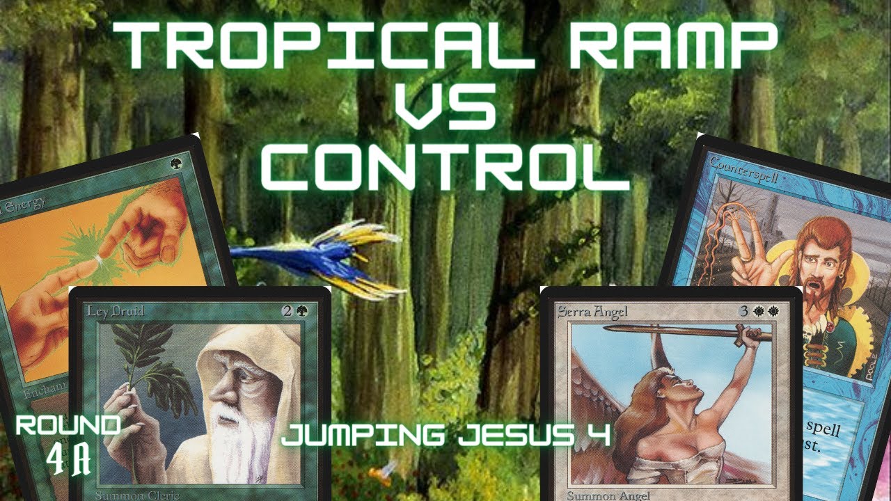 Mtg Old School: Tropical Ramp VS Control (Jumping Jesus, Round 4 A ...