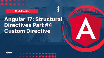 Angular 17: Structural Directives Part #4 Custom Directive