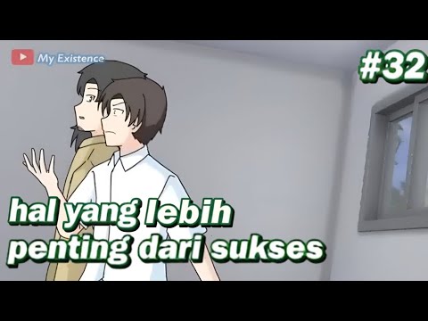 #32 sesuatu yang lebih penting dari kesuksesan || Animasi sekolah - MyExistence Animation Repost 