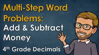 Mastering Money Word Problems | Add & Subtract Decimals