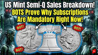 US Mint Semi-Q Sales Breakdown! BOTS Prove Why Subscriptions Are Mandatory Right Now!
