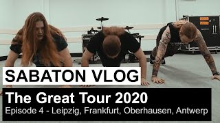 SABATON Vlog - The Great Tour 2020 - Episode 4 (Leipzig, Frankfurt, Oberhausen, Antwerp)