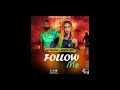 KG Salone X Memish Bee Follow Me 2019 mp3