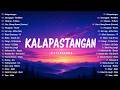 New Viral OPM Love Songs Playlist 2026 - Best Tagalog music Hits | Kalapastangan - fitterkarma