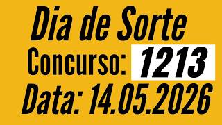 Resultado Dia de Sorte de ontem 14/05. Resultado timemania concurso 1213 números sorteados