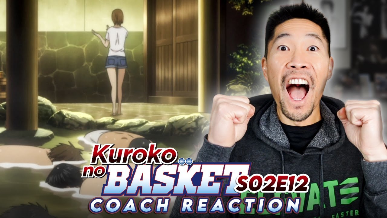Coach Reacts to Kuroko No Basket | S2 E12 - Seirin Meets Tōō Academy At ...