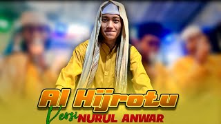 Al Hijrotu versi Majelis Nurul Anwar