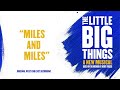 The Little Big Things Album | Miles and Miles