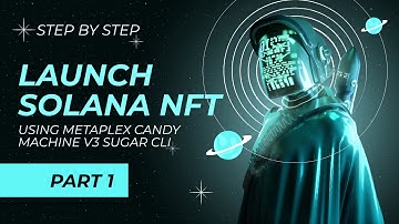 Create Solana NFT using Metaplex Candy Machine v3 (Sugar CLI) - #Part 1