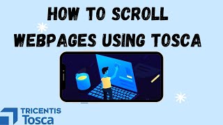 How to Scroll webpages using Tosca |TBox Scroll Operation Module |Tricentis Tosca | Tosca Automation