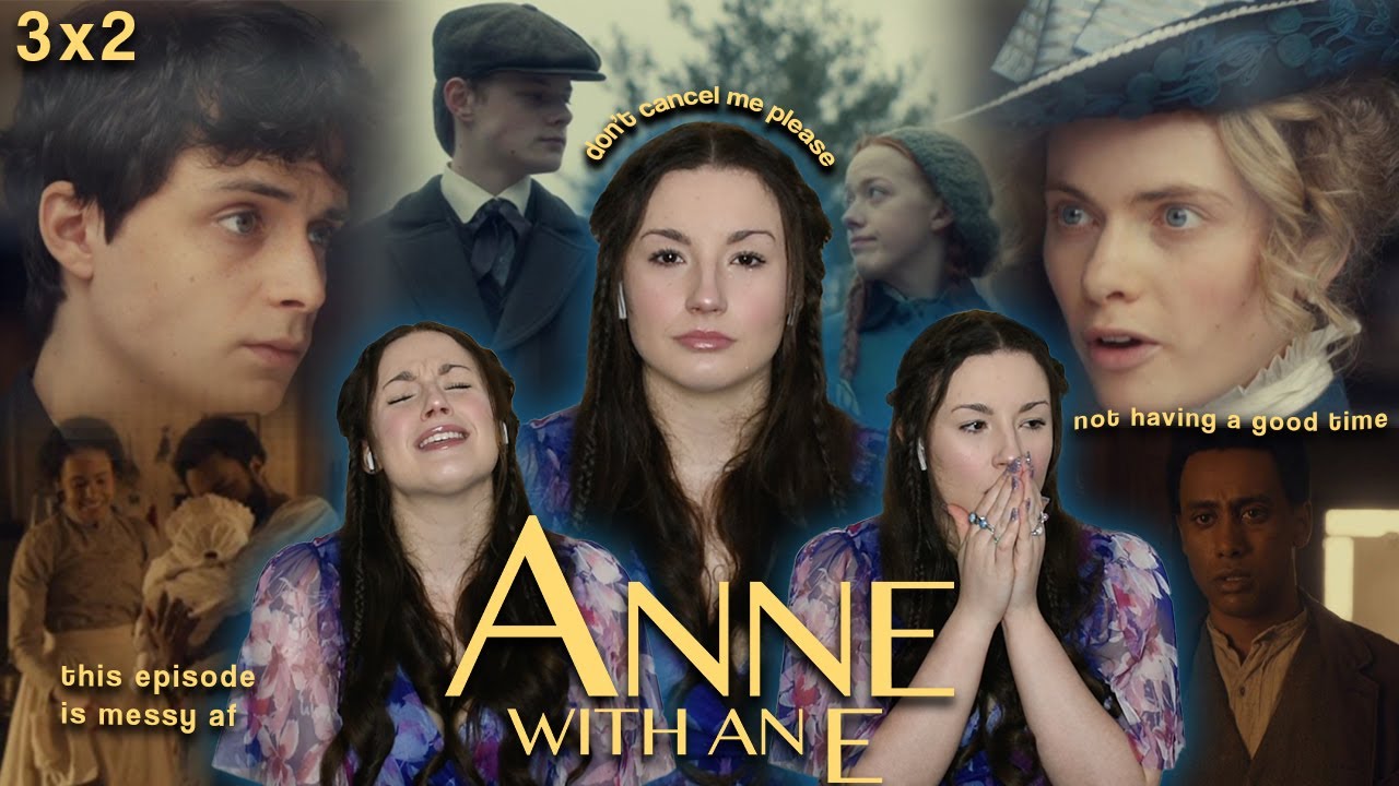 I'M STRUGGLING WITH THIS EP | Anne With an E Season 3 Episode 2 Commentary/Reaction