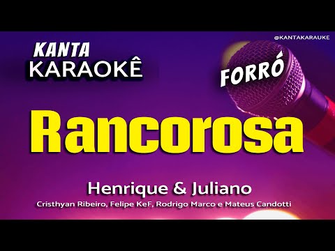 Video thumbnail for karaokê RANCOROSA forró - Henrique e Juliano.