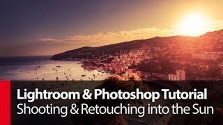 Lightroom & Photoshop Tutorial: Shooting & Retouching into the Sun - PLP # 61 by Serge Ramelli screenshot 3