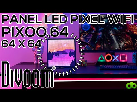 Divoom Pixoo 64 El Mejor Panel LED Pixel Wifi 64x64 Unboxing Review y Tutorial