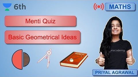 Menti Quiz | Basic Geometrical Ideas | Mathematics | Unacademy Class 6 | Priyal Agrawal