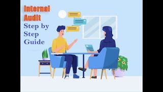 Step by Step Guide on How to do Internal Audit including Report Writing and Presentation