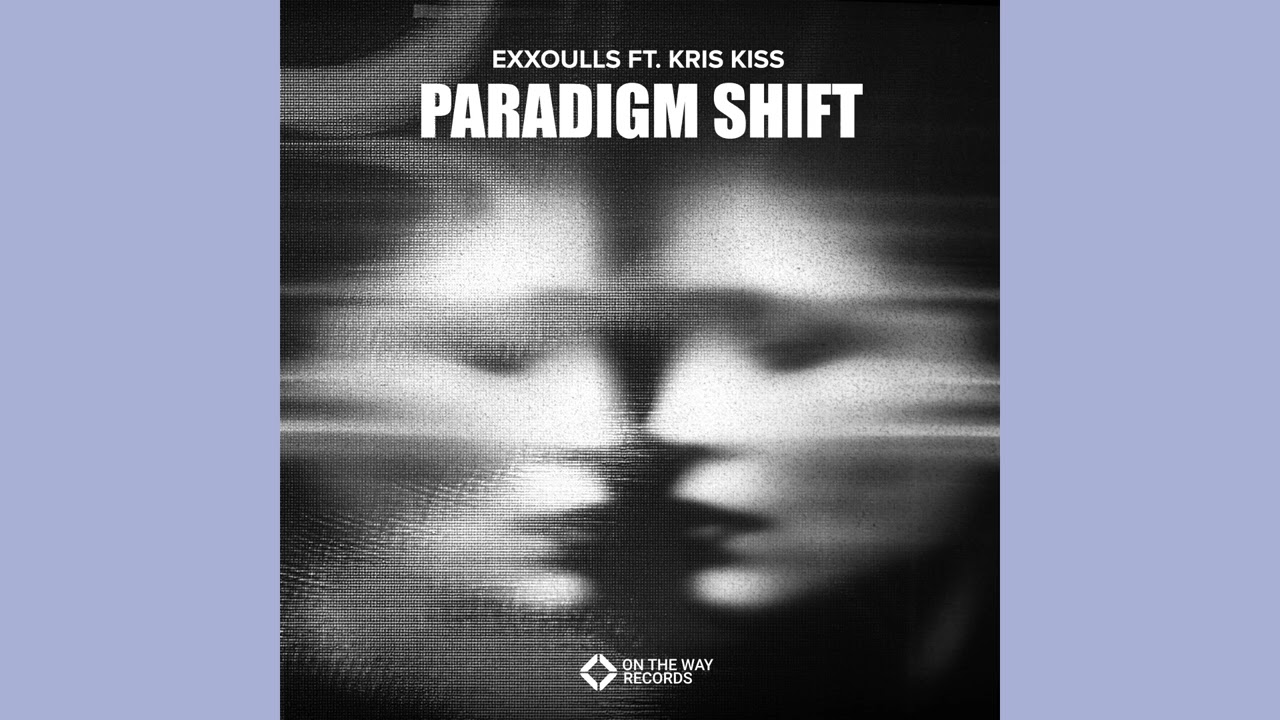 Παρακολούθηση Exxoulls - Paradigm Shift.Ft Kris Kiss (Extended Mix) στο YouTube Παρακολούθηση Exxoulls - Paradigm Shift.Ft Kris Kiss (Extended Mix) στο YouTube