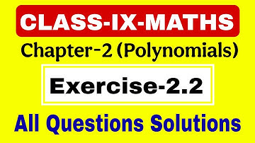Class 9 Maths Polynomials Exercise 2.2 || All Questions Solved Chapter-2 
