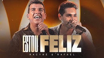 Racyne & Rafael - Estou Feliz (Vídeo Oficial)