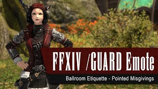 FFXIV Guard Emote - Ballroom Etiquette: Pointed Misgivings Emote FF14