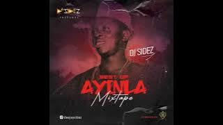 DJ SIDEZ _ BEST OF AYINLA OMOWURA MIXTAPE (Powered By: HUSKEYGETNEY ENT)