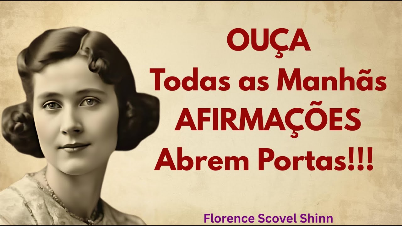 Comece Seu Dia Com Estas Poderosas Afirmações | Florence Scovel Shinn
