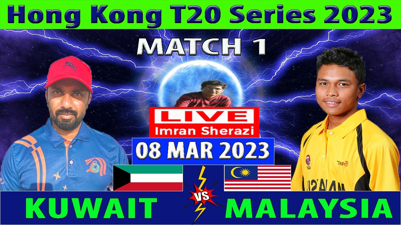 Kuwait vs Malaysia KUW vs MAL 1st T20I Match Hong Kong T20 Series