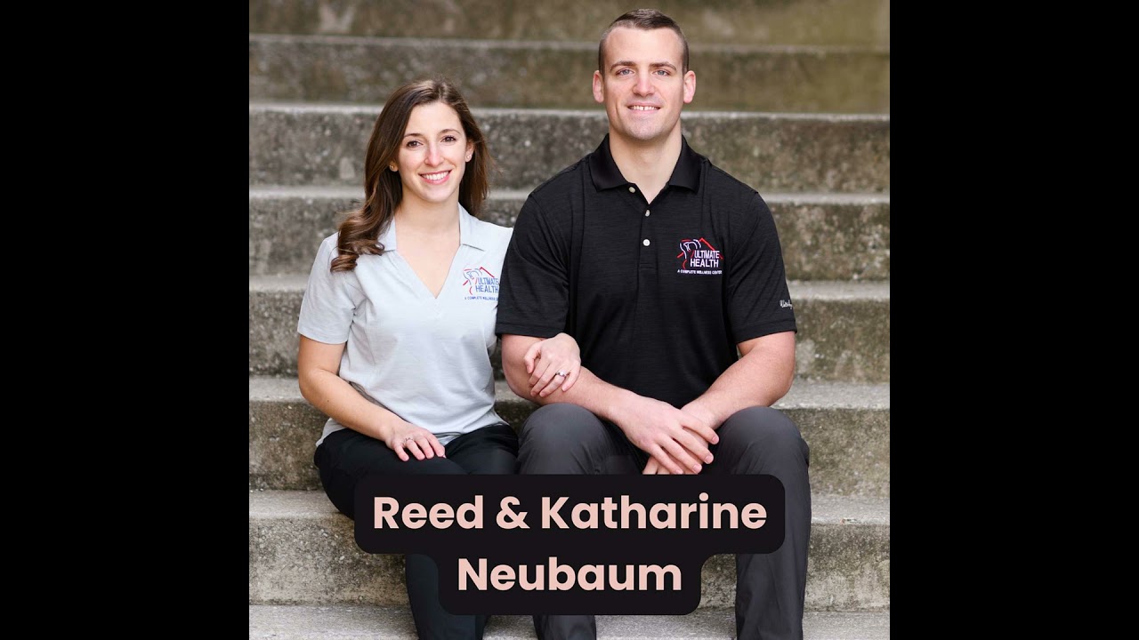 The Truth About Chiropractic with Drs. Reed & Katharine Neubaum
