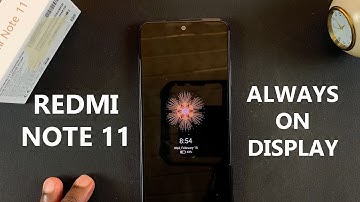 How To Enable Always On Display on Redmi Note 11