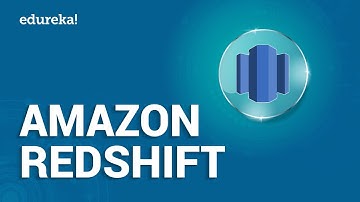 Amazon Redshift Tutorial | AWS Tutorial for Beginners | AWS Certification Training | Edureka